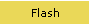 Flash