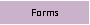 Forms