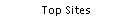 Top Sites
